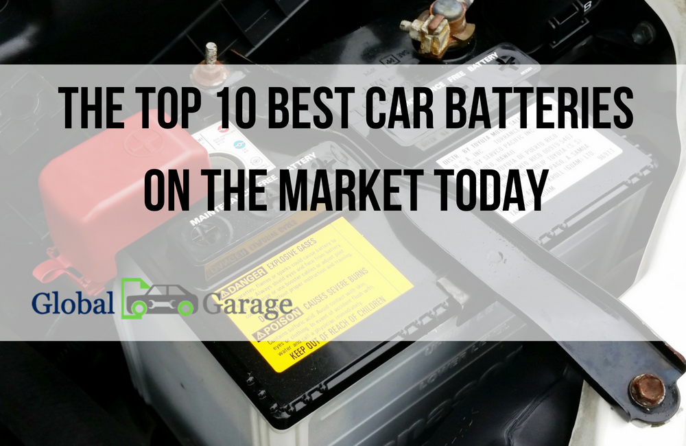 The Top 10 Best Car Batteries on the Market Today